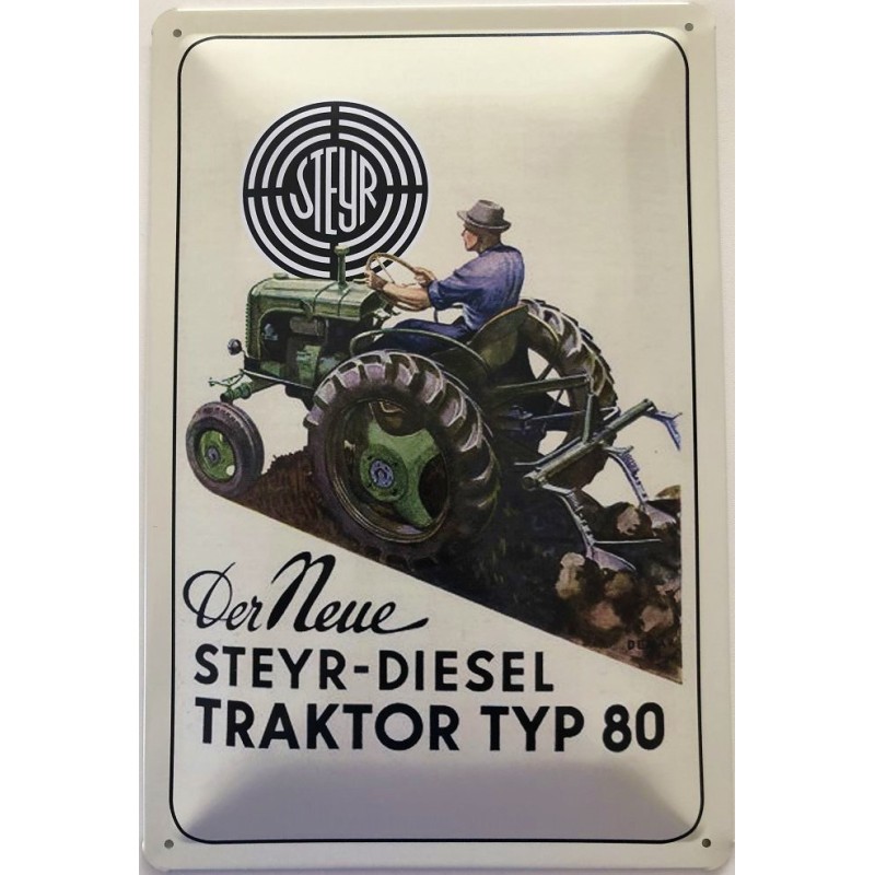Der Neue Steyr Diesel Traktor Typ 80 - Blechschild 18 x 12 cm Der Neue Steyr Diesel Traktor Typ 80 - Blechschild 18 x 12 cm