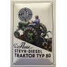 Der Neue Steyr Diesel Traktor Typ 80 - Blechschild 18 x 12 cm