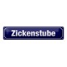 Zickenstube - Blechschild 46 x 10 cm