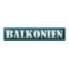 Balkonien - Blechschild 46 x 10 cm