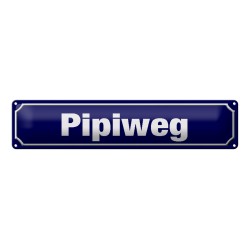 Pipiweg - Blechschild 46 x 10 cm