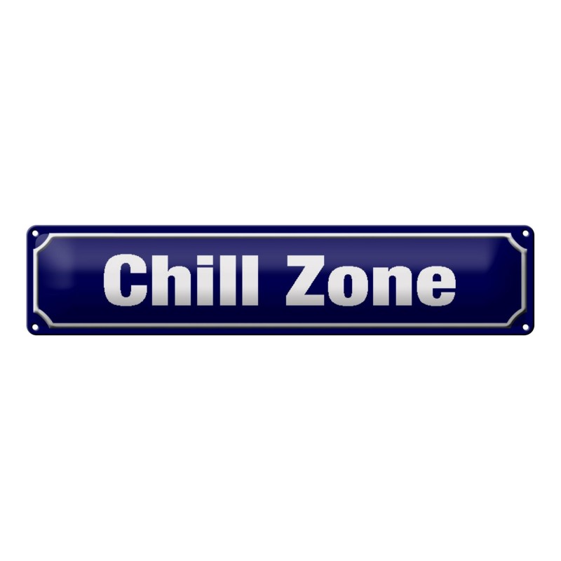 Chill Zone - Blechschild 46 x 10 cm Chill Zone - Blechschild 46 x 10 cm
