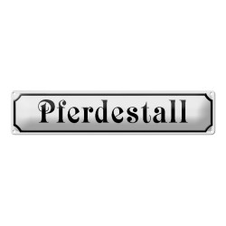 Pferdestall - Blechschild 46 x 10 cm