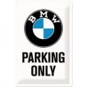 BMW Parking Only 40 x 30 cm Blechschild