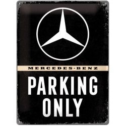 Mercedes Benz Parking Only 40 x 30 cm Blechschild