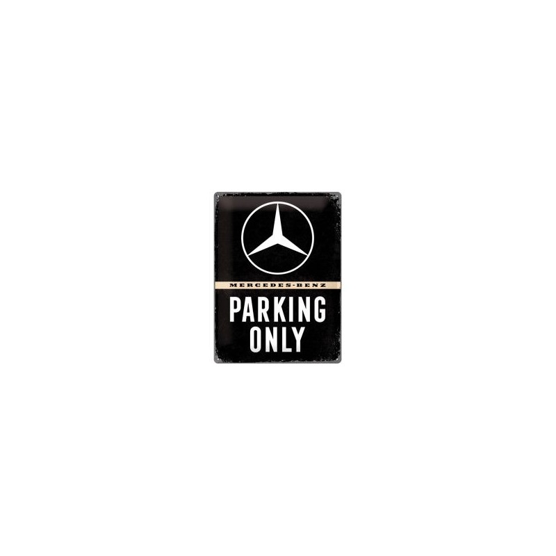 Mercedes Benz Parking Only 40 x 30 cm Blechschild Mercedes Benz Parking Only 40 x 30 cm Blechschild