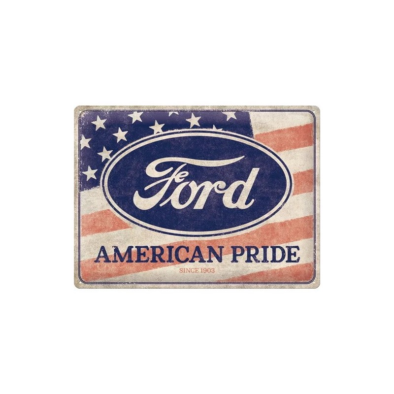Ford American Pride 40 x 30 cm Blechschild Ford American Pride 40 x 30 cm Blechschild