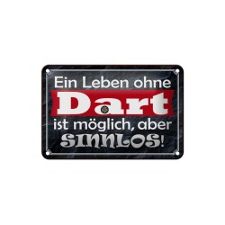 Ein Leben ohne Dat ist möglich, aber sinnlos - Blechschild 18 x 12 cm