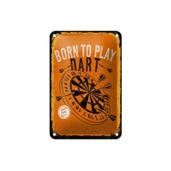 Born to play Dart - Blechschild 18 x 12 cm