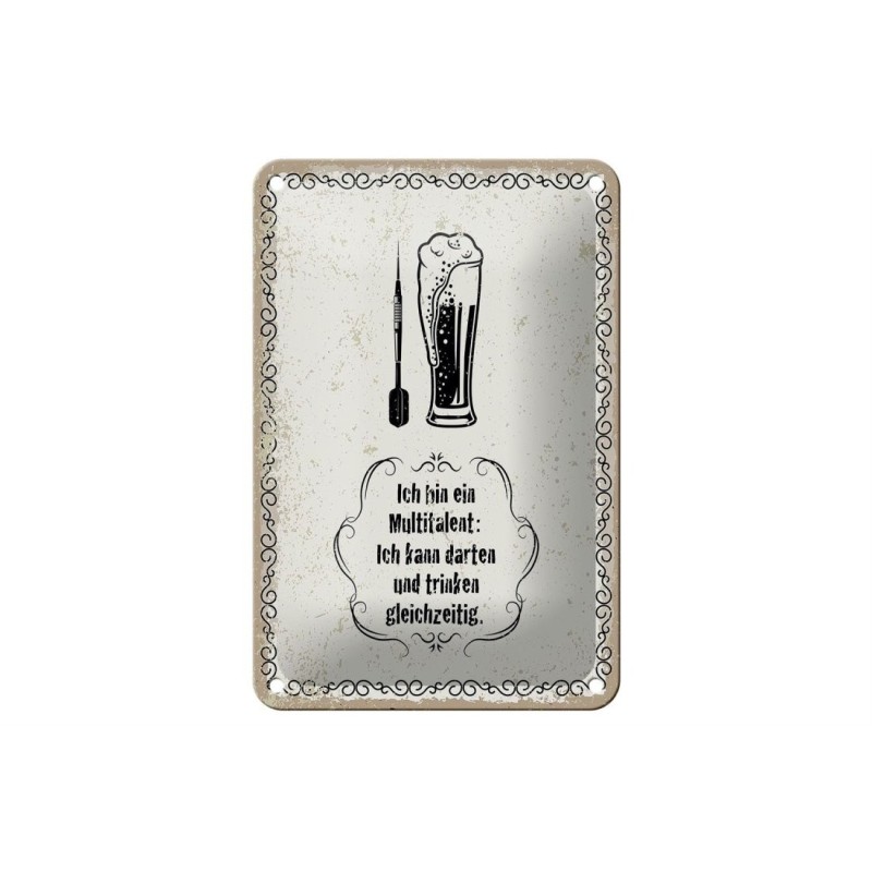 Ich bin ein Multitalent: Ich kann darten und trinken gleichzeitig - Blechschild 18 x 12 cm Ich bin ein Multitalent: Ich kann darten und trinken gleichzeitig - Blechschild 18 x 12 cm
