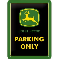 John Deere Traktor Parking Only Blechschild 40 x 30 cm