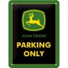 John Deere Traktor Parking Only Blechschild 40 x 30 cm