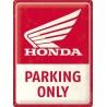 Honda Parking Only Blechschild 40 x 30 cm