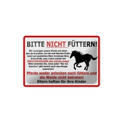Pferde Bitte nicht füttern ! - Blechschild 18 x 12 cm