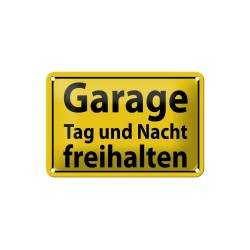 Garage Tag und Nacht freihalten ! - Blechschild 18 x 12 cm