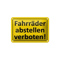 Fahrräder abstellen verboten ! - Blechschild 18 x 12 cm