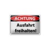 Achtung Ausfahrt freihalten ! - Blechschild 18 x 12 cm
