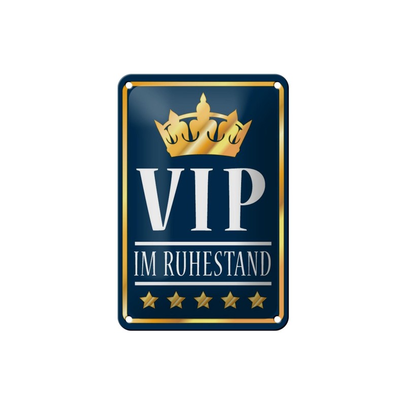 VIP im Ruhestand ! - Blechschild 18 x 12 cm VIP im Ruhestand ! - Blechschild 18 x 12 cm