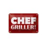 Chef Griller ! - Blechschild 18 x 12 cm