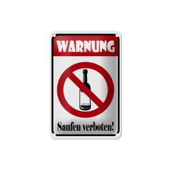 Warnung Saufen verboten ! - Blechschild 18 x 12 cm
