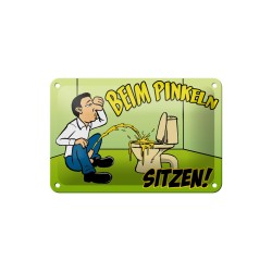 WC Spruch: Bei Pinkeln sitzen ! - Blechschild 18 x 12 cm