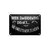 Wer zweideutig denkt, hat eindeutig mehr zu lachen ! - Blechschild 18 x 12 cm