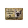 Ein Haus ist kein Heim ohne eine Balinesische Katze - Blechschild 18 x 12 cm