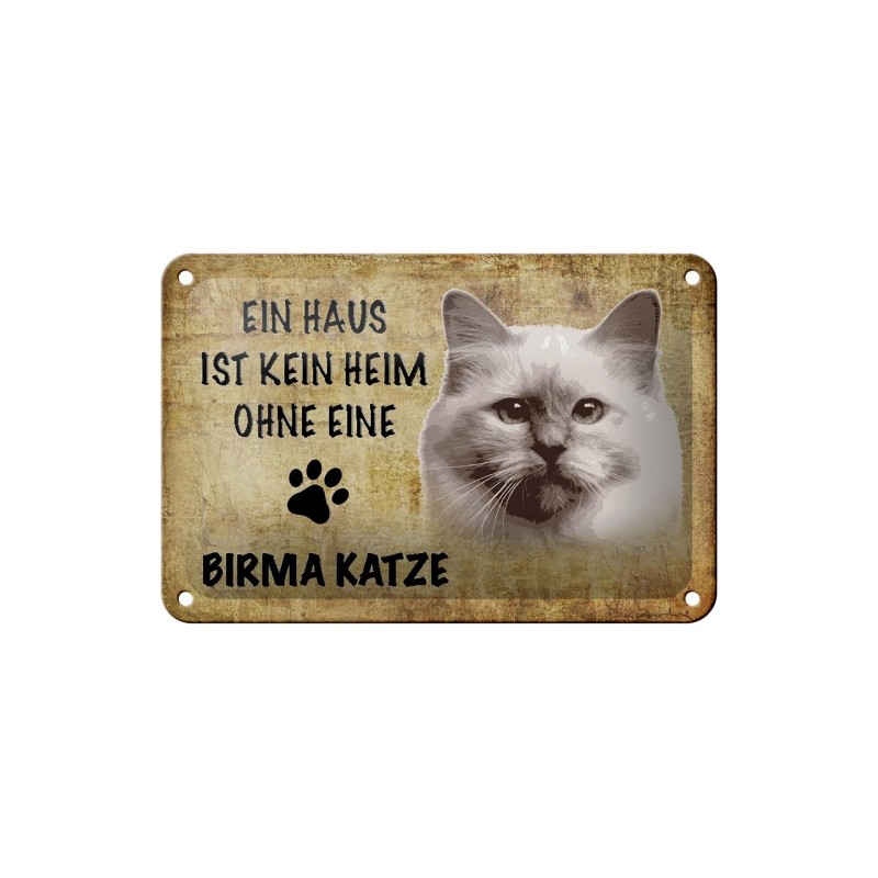 Ein Haus ist kein Heim ohne eine Birma Katze - Blechschild 18 x 12 cm Ein Haus ist kein Heim ohne eine Birma Katze - Blechschild 18 x 12 cm