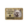 Ein Haus ist kein Heim ohne eine Birma Katze - Blechschild 18 x 12 cm