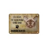 Ein Haus ist kein Heim ohne eine Burma Katze - Blechschild 18 x 12 cm