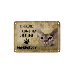 Ein Haus ist kein Heim ohne eine Cornish Rex Katze - Blechschild 18 x 12 cm