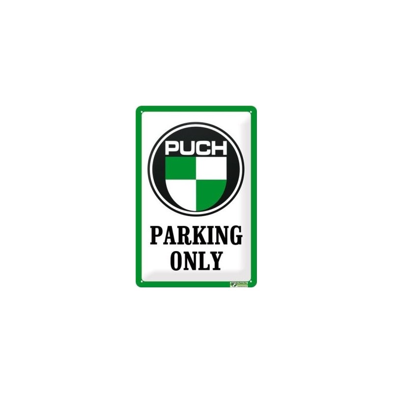 Puch Parking Only - Blechschild 30 x 20 cm